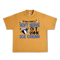 Peanut Butter if you want a soft serve get some ice cream Urban Heavy Tee - MaliasSmallBusiness