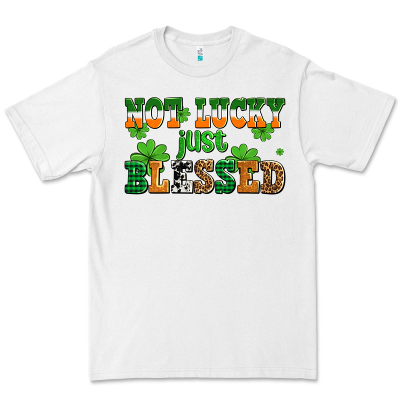 Not Lucky Just Blessed Premium Tee by AdoDesignShop | Teevron
