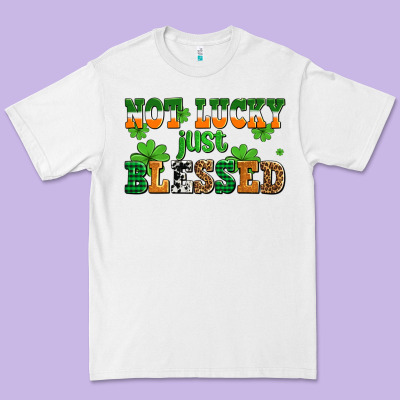 Not Lucky Just Blessed Premium Tee Designed By Adodesignshop