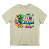 Mossy they whispered to her you can't withstand the stor Heavy Core Tee - Artiststas