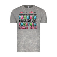 Cloud Rock apparently we are trouble when we are together cou Vintage Tee - MaliasSmallBusiness