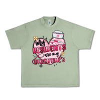 Oil Green my residents are my valentines Urban Heavy Tee - MaliasSmallBusiness