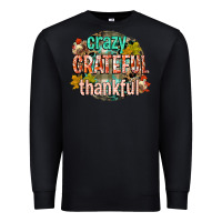 Black crazy grateful thankful Premium Sweatshirt - CowGirlArtShop