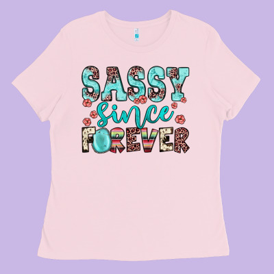 Sassy Since Forever Ladies Tee Designed By Jahusdesignshop