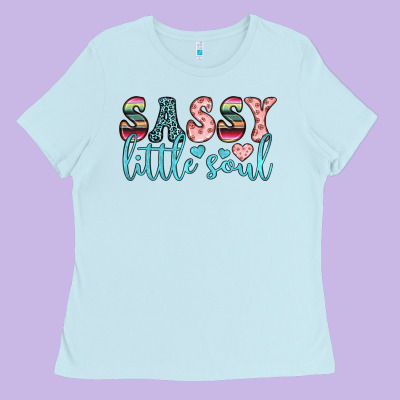 Sassy Little Soul Ladies Tee Designed By Jahusdesignshop