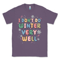 Lavender i dont do winter very well Classic Tee - MaliasSmallBusiness
