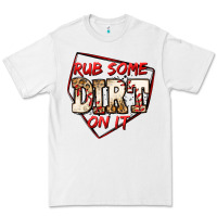 White rub some dirt on it baseball Premium Tee - Jasminsmagicworld