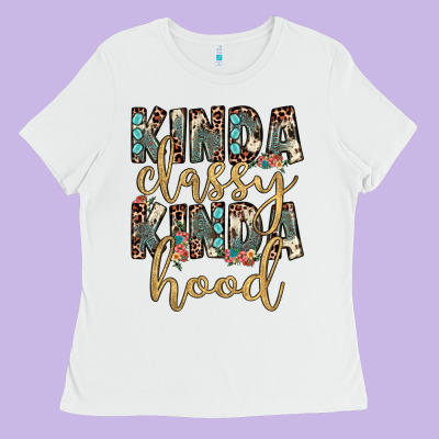 Kinda Classy Kinda Hood Ladies Tee Designed By Jahusdesignshop