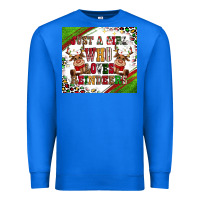 True Royal just a girl who loves reindeer Premium Sweatshirt - CowGirlArtShop