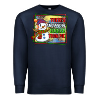 Navy theres snowbody cooler than me Premium Sweatshirt - CowGirlArtShop