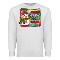 Oatmeal Heather theres snowbody cooler than me Premium Sweatshirt - CowGirlArtShop