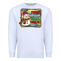 White theres snowbody cooler than me Premium Sweatshirt - CowGirlArtShop