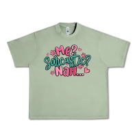 Oil Green me sarcastic nah... Urban Heavy Tee - MaliasSmallBusiness
