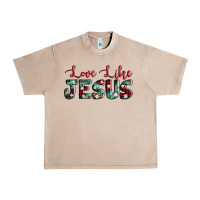 French Oak love like jesus Urban Heavy Tee - AdoDesignShop
