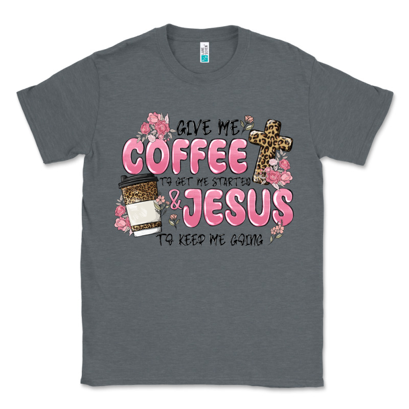 Give Me Coffee Jesus Classic Tee by MaliasSmallBusiness | Teevron