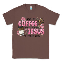Chestnut give me coffee jesus Classic Tee - MaliasSmallBusiness