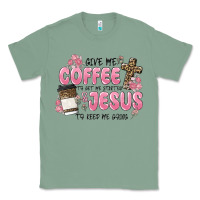 Sage give me coffee jesus Classic Tee - MaliasSmallBusiness
