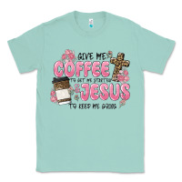 Seafoam give me coffee jesus Classic Tee - MaliasSmallBusiness