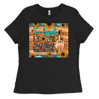Black too bad i don't care Ladies Tee - JahusDesignShop