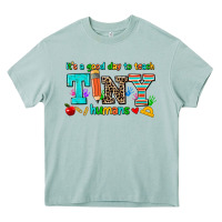 Its A Good Day To Teach Tiny Humans Heavy Core Tee | Teevron