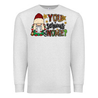 Oatmeal Heather you serious gnomie Premium Sweatshirt - CowGirlArtShop