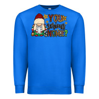 True Royal you serious gnomie Premium Sweatshirt - CowGirlArtShop