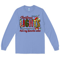 Colony Blue christmas lights are my favorite color Long Sleeve Tee - MaliasSmallBusiness