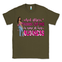 Army Green what other think of me is none of my business Classic Tee - NancyCooperArtShop