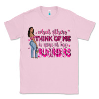 Bubblegum Pink what other think of me is none of my business Classic Tee - NancyCooperArtShop