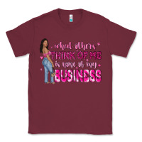 Burgundy what other think of me is none of my business Classic Tee - NancyCooperArtShop