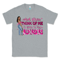Heather Grey what other think of me is none of my business Classic Tee - NancyCooperArtShop