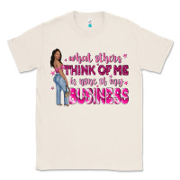 Natural what other think of me is none of my business Classic Tee - NancyCooperArtShop