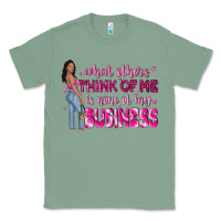 Sage what other think of me is none of my business Classic Tee - NancyCooperArtShop