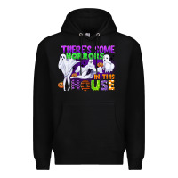 There Is Some Horrors In This House Premium Hoodie | Teevron
