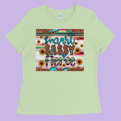 Smart  Sassy Fierce Ladies Tee Designed By Jahusdesignshop