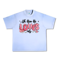 Grape Ice oh how he loves us Urban Heavy Tee - MaliasSmallBusiness