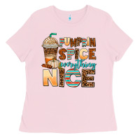 Bubblegum Pink pumpkin spice everything nice Ladies Tee - AdoDesignShop