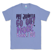Colony Blue my joints go out more than ı do Classic Tee - MaliasSmallBusiness