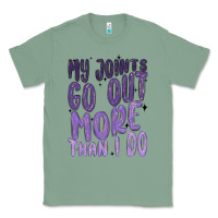Sage my joints go out more than ı do Classic Tee - MaliasSmallBusiness
