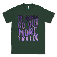 Sports Green my joints go out more than ı do Classic Tee - MaliasSmallBusiness