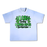 Grape Ice irish today hungover tomorrow Urban Heavy Tee - MaliasSmallBusiness