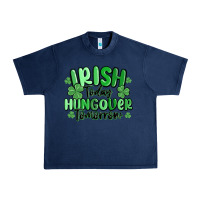 Navy irish today hungover tomorrow Urban Heavy Tee - MaliasSmallBusiness