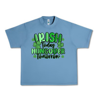 Pebble Blue irish today hungover tomorrow Urban Heavy Tee - MaliasSmallBusiness
