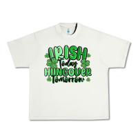 Pistachio irish today hungover tomorrow Urban Heavy Tee - MaliasSmallBusiness