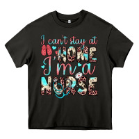 Asphalt i can’t stay at home i’m a nurse Heavy Core Tee - JahusDesignShop
