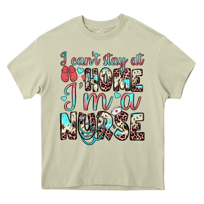 I Can’t Stay At Home I’m A Nurse Heavy Core Tee by JahusDesignShop | Teevron