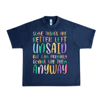 Navy some things are better left unsaid but i'm probabl Urban Heavy Tee - MaliasSmallBusiness