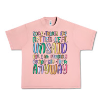Salmon some things are better left unsaid but i'm probabl Urban Heavy Tee - MaliasSmallBusiness