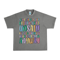 Tornado some things are better left unsaid but i'm probabl Urban Heavy Tee - MaliasSmallBusiness