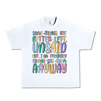 White some things are better left unsaid but i'm probabl Urban Heavy Tee - MaliasSmallBusiness